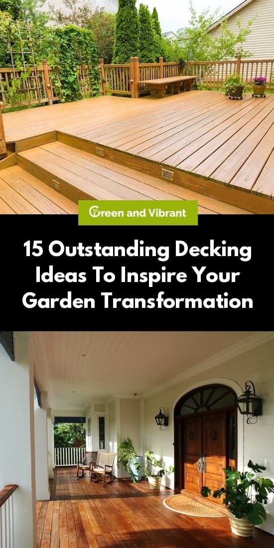 15 Outstanding Decking Ideas To Inspire Your Garden Transformation