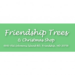 Friendship Trees _ Christmas Shop In Friendship Maryland