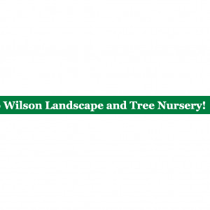 Wilson Landscape and Tree Nursery