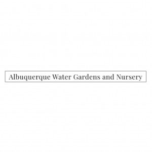 Albuquerque Water Gardens and Nursery