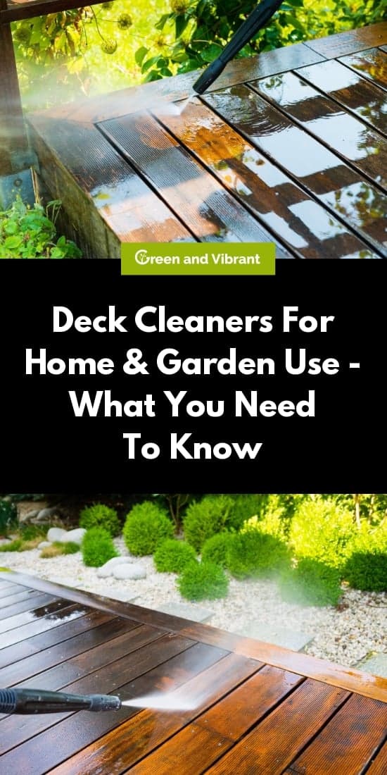 Deck Cleaners For Home and Garden Use - What You Need To Know